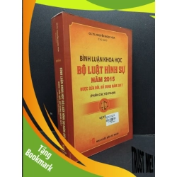 (TẶNG BOOKMARK) Bình luận khoa học bộ luật hình sự năm 2015 được sửa đổi bỗ sung năm 2017 Quyển 1 RBK2606 Nguyễn Ngọc Hòa GIÁO TRÌNH, CHUYÊN MÔN