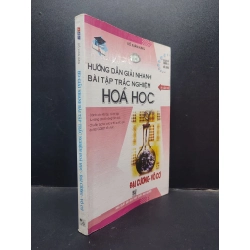 Hướng Dẫn Giải Nhanh Bài Tập Trắc Nghiệm Hoá Học - Đại Cương - Vô Cơ Đỗ Xuân Hưng mới 90% bẩn nhẹ 2011 HCM.TN1504 giáp dục