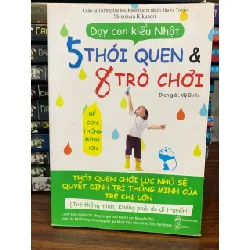 Dạy con kiểu Nhật: 5 thói quen 8 trò chơi để con thông minh hơn- Mỹ Bình 699514