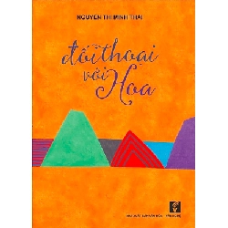 Đối thoại với Hoa - Nguyễn Thị Minh Thái