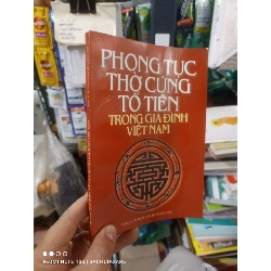 Phong tục thờ cúng tổ tiên trong gia đình Việt Nam 2001 mới 80% ố Sách tôn giáo - tâm linh HCM2702 Rebooks.vn