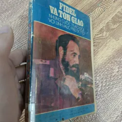 Fidel và Tôn giáo - Những cuộc trao đổi với linh mục Frei Betto