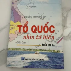 Tổ Quốc Nhìn Từ Biển – Tác giả: Nhiều tác giả