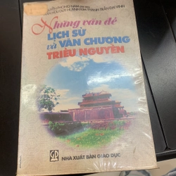 NHỮNG VẤN ĐỀ LỊCH SỬ VÀ VĂN CHƯƠNG TRIỀU NGUYỄN