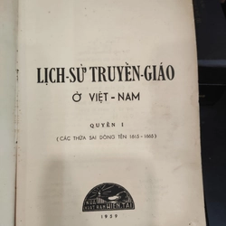 Lịch sử truyền giáo ở Việt Nam - Quyển 1 298797