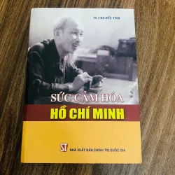 Sức cảm hóa Hồ Chí Minh - TS. Chu Đức Tính#HATRA
