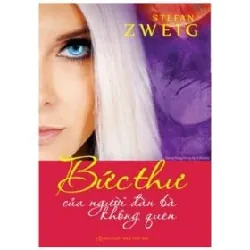Bức Thư Của Người Đàn Bà Không Quen (Trí Việt) - Stefan Zweig 354477