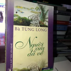 Người xưa đã về - Bà Tùng Long