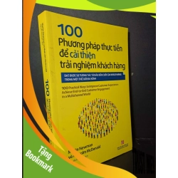 (TẶNG BOOKMARK) 100 phương pháp thực tiễn để cải thiện trải nghiệm khách hàng - Newman - McDonald - 2020 mới 90% - MARKETING KINH DOANH - RBK0111