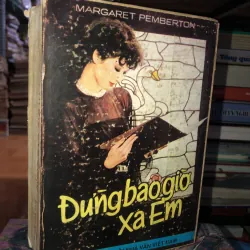 Đừng bao giờ xa em - Margaret Pemberton