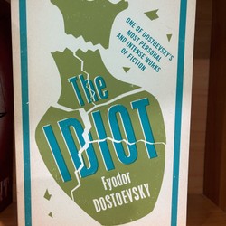 The idiot-Fyodor Dostoyevsky- Sách Ngoại Văn