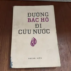 II Sách Xưa: Đường Bác Hồ Đi Cứu Nước - 1975