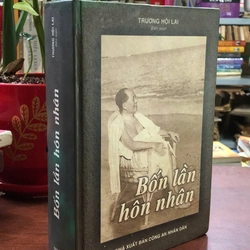 BỐN LẦN HÔN NHÂN - Trương Hội Lai