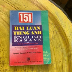 COMBO 151 BÀI LUẬN TIẾNG ANH & TUYỂN TẬP 326 BÀI LUẬN MỚI SƠ CẤP, TRUNG CẤP & NÂNG CAO 747202