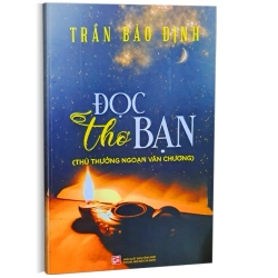 Đọc Thơ Bạn (Thú Thưởng Ngoạn Văn Chương) (2023) - Trần Bảo Định
