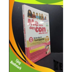 (TẶNG BOOKMARK) Mẹ Nên Dạy Con Như Thế Nào (nguyên seal) mới 90% ố nhẹ RBK2606 Vương Trí Diễm chủ biên KỸ NĂNG