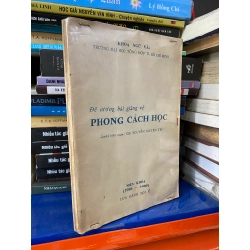 Đề cương bài giảng về phong sách học - Gs. Nguyễn Nguyên Trứ biên soạn