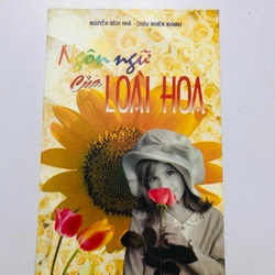 NGÔN NGỮ CỦA LOÀI HOA - sách in màu, giấy bóng, 90 trang, nxb: 1998