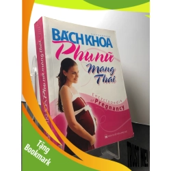 (TẶNG BOOKMARK) Bách khoa phụ nữ mang thai 2010 mới 80% bẩn nhẹ Vietvanbook RBK1209 SỨC KHỎE - THỂ THAO