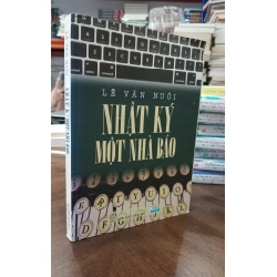 Nhật ký một nhà báo - Lê Anh Nuôi 198694