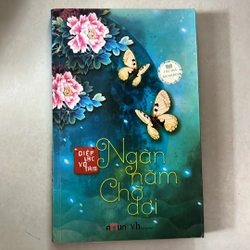 Ngàn năm chờ đợi - Diệp Lạc Vô Tâm