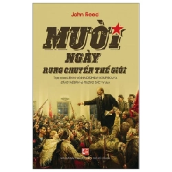 Mười Ngày Rung Chuyển Thế Giới (2018) - John Reed 359083