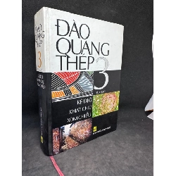 (TẶNG BOOKMARK) Kẻ Đi Ở, Khát Chữ, Xóm Chiều - Tieu thuyet, Đào Quang Thép 3, mới 80% (ố nhẹ, Trang đầu có ghi chữ), bìa cứng, 2002 RBK0202
