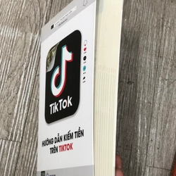 Hướng dẫn kiếm tiền trên tiktok.34 366371