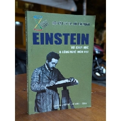 EINSTEIN VỚI KHOA HỌC CÔNG NGHỆ HIỆN ĐẠI - NHIỀU TÁC GIẢ