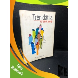 (TẶNG BOOKMARK) Trên đất lạ Vũ Đình Giang 2001 mới 80% ố bẩn bìa ố nhẹ RBK 0611