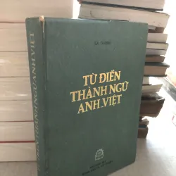 Từ điển thành ngữ Anh - Việt 