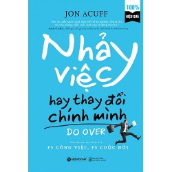 Nhảy Việc Hay Thay Đổi Chính Mình - Jon Acuff 137995