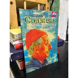 Jacques Yves Cousteau và tình yêu biển cả