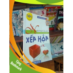 (TẶNG BOOKMARK) Nghệ thuật xếp giấy xếp hộp tập một - Nguyễn Ngọc 2007 Sách kỹ năng RBK-AK19