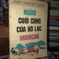 Người cuối cùng của bộ lạc Mohican - James Fenimore Cooper
