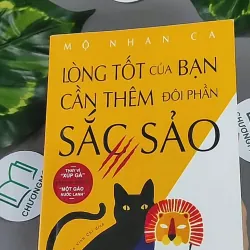 Lòng Tốt Của Bạn Cần Thêm Đôi Phần Sắc Sảo 1 - Mô Nhan Ca 604652