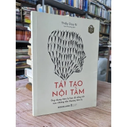 Tái Tạo Nội Tâm - Thầy Duy Ni