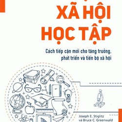 Xây dựng xã hội học tập - Joseph E. Stiglitz (Nobel kinh tế 2001) 185827