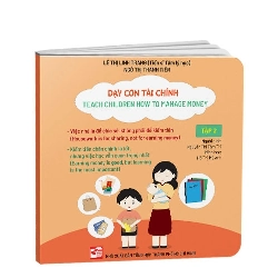 Dạy con tài chính - Tập 2 mới 100% Lê Thị Linh Trang; Ngô Thị Thanh Tiên 2020 HCM.PO 149106