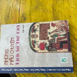 COMBO NHỮNG MẪU CHUYỆN LỊCH SỬ THẾ GIỚI- ĐẶNG ĐỨC AN CHỦ BIÊN 537447