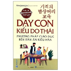 Dạy con kiểu Do Thái - Phương pháp giáo dục bên bàn ăn kiểu Hàn mới 100% HCM.PO Kim Jung Jin