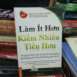 Làm ít hơn, kiếm nhiều tiền hơn - Leon Jay