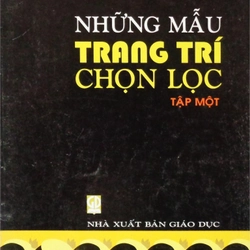 Những mẫu trang trí chọn lọc (Tập 1)