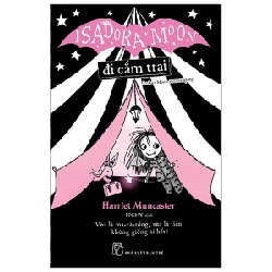 Isadora Moon. Đi cắm trại - Harriet Muncaster 2019 New 100% HCM.PO 47250