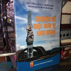 Chuyện về một đơn vị anh hùng 