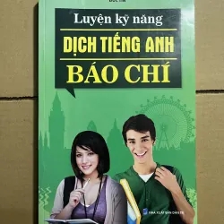 Luyện kĩ năng dịch tiếng anh báo chí