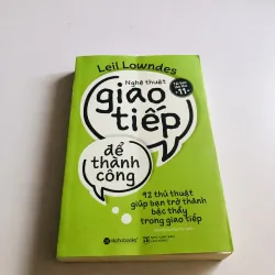 NGHỆ THUẬT GIAO TIẾP ĐỂ THÀNH CÔNG 