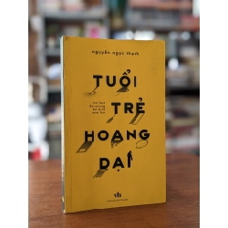 Tuổi trẻ hoang dại - Nguyễn Ngọc Thạch