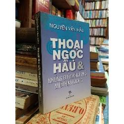 Thoại Ngọc Hầu & Những cuộc khai phá miền Hậu Giang