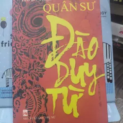 Sách: Quân Sư Đào Duy Từ - Tác giả: Trần Hiệp (A3)